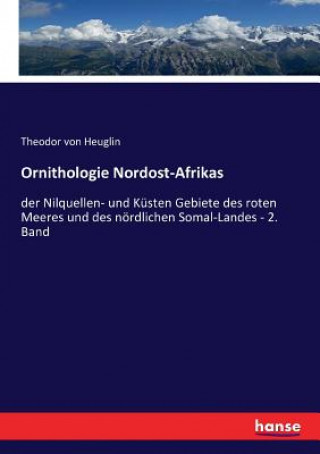 Kniha Ornithologie Nordost-Afrikas Theodor von Heuglin