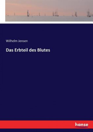 Libro Erbteil des Blutes WILHELM JENSEN