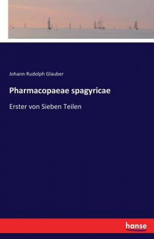 Buch Pharmacopaeae spagyricae Johann Rudolph Glauber