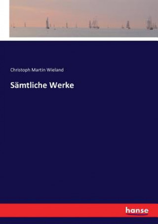 Книга Samtliche Werke CHRISTOPH M WIELAND