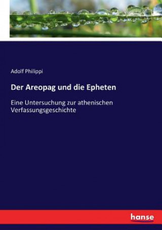 Knjiga Areopag und die Epheten Philippi Adolf Philippi