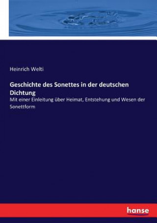 Kniha Geschichte des Sonettes in der deutschen Dichtung Welti Heinrich Welti