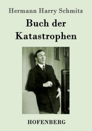 Book Buch der Katastrophen Hermann Harry Schmitz