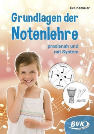 Kniha Grundlagen der Notenlehre - praxisnah und mit System Eva Kesseler