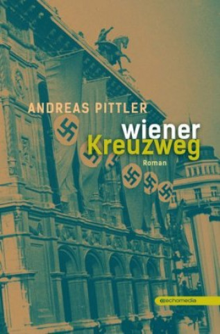 Kniha Wiener Kreuzweg Andreas Pittler