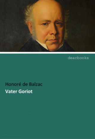 Knjiga Vater Goriot Honoré de Balzac