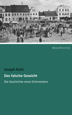 Książka Das falsche Gewicht Joseph Roth