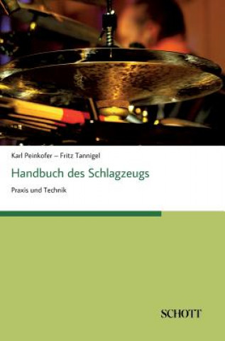 Kniha Handbuch des Schlagzeugs Karl Peinkofer