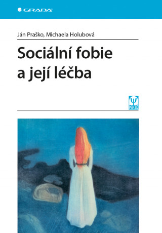 Könyv Sociální fobie a její léčba Ján Praško
