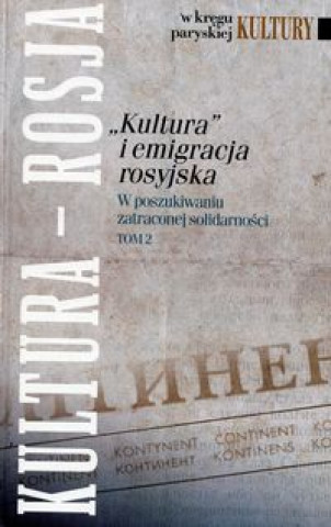 Книга Kultura i emigracja rosyjska Tom 2 