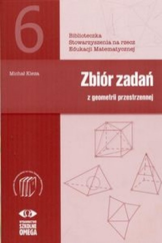 Buch Zbior zadan z geometrii przestrzennej Michal Kieza