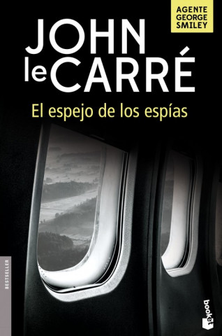 Kniha El espejo de los espías JOHN LE CARRE