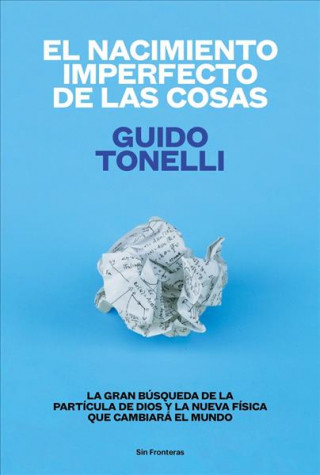 Kniha EL NACIMIENTO IMPERFECTO DE LAS COSAS GUIDO TONELLI