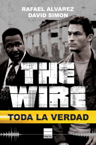 Livre The Wire: Toda la verdad RAFAEL ALVAREZ