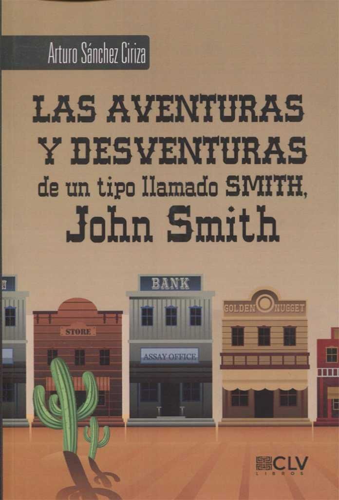 Książka Las aventuras y desventuras de un tipo llamado Smith, John Smith 