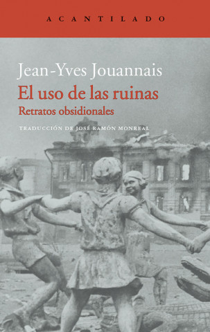 Książka El uso de las ruinas JEAN-YVES JOUANNAIS