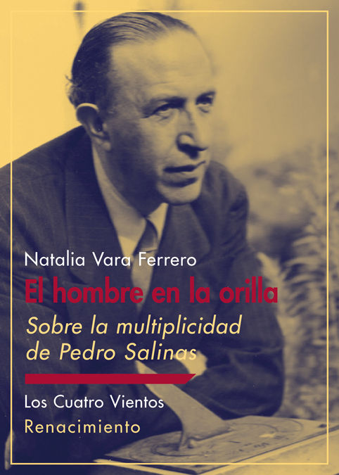 Kniha El hombre en la orilla: Sobre la multiplicidad de Pedro Salinas 