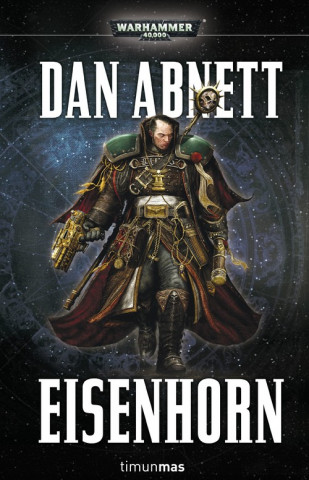 Könyv Eisenhorn Dan Abnett
