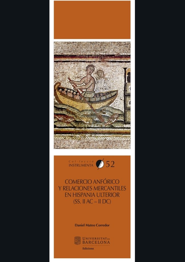 Kniha Comercio anfórico y relaciones mercantiles en Hispania Ulterior (s. II a.C. - II d.C.) 