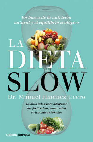 Książka La Dieta Slow DR.MANUEL JIMENEZ UCERO