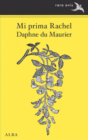 Könyv Mi prima Rachel DAPHNE DU MAURIER