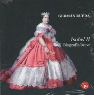 Kniha ISABEL II BIOGRAFIA BREVE GERMAN RUEDA