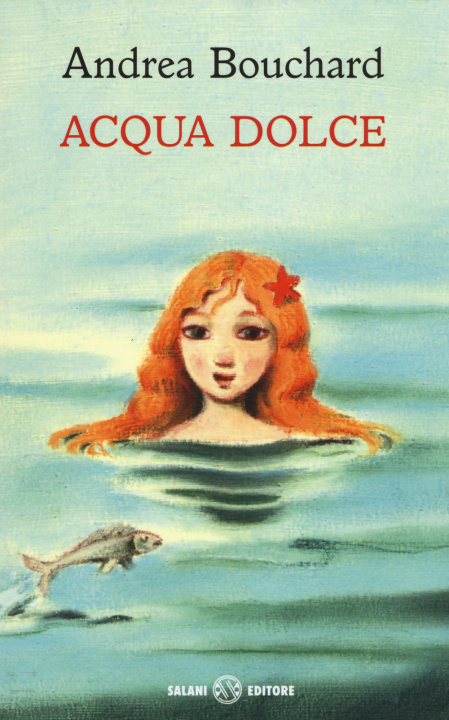 Knjiga Acqua dolce Andrea Bouchard