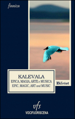 Kniha Kalevala. Epica, magia, arte e musica Frog