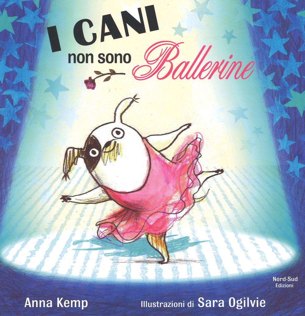 Kniha I cani non sono ballerine Anna Kemp