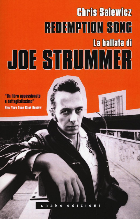 Carte Redemption song. La ballata di Joe Strummer Chris Salewicz