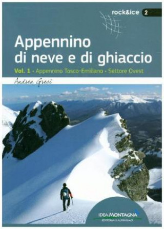 Carte Appennino di neve e di ghiaccio - Vol. 1 Andrea Greci