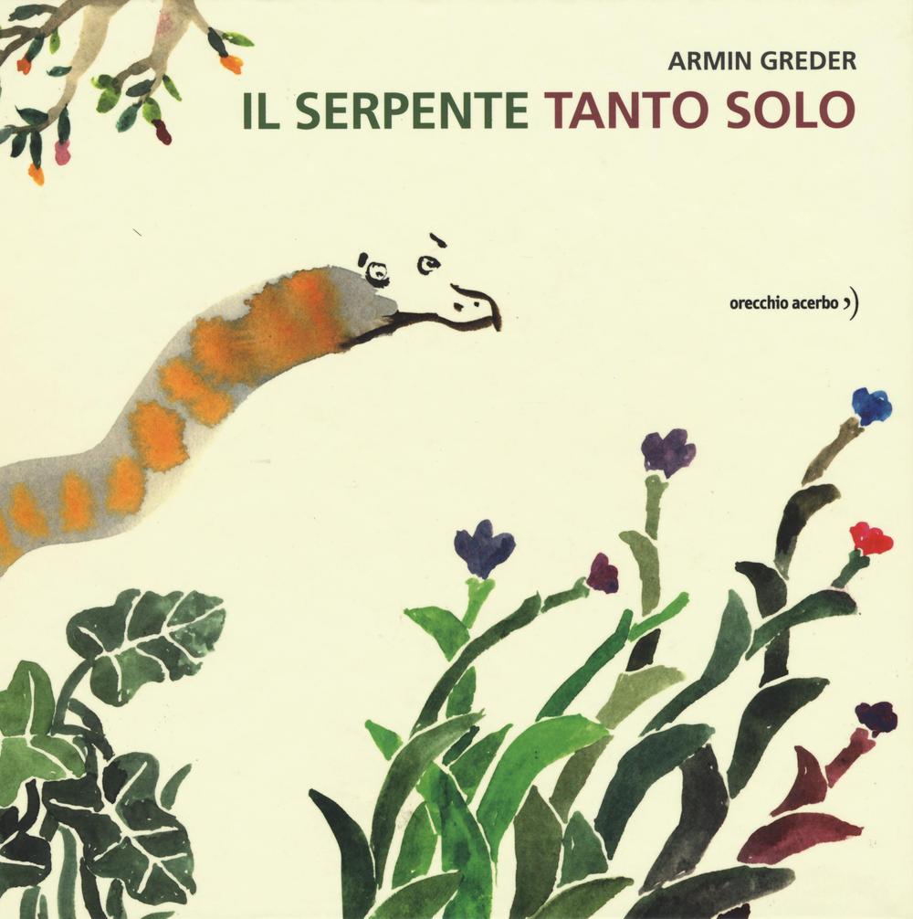 Libro Il serpente tanto solo Armin Greder
