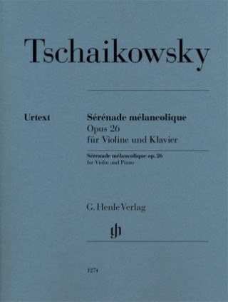 Kniha Sérénade mélancolique op.26 Peter Iljitsch Tschaikowsky