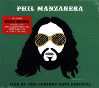 Аудио Live At The Curious Arts Festival Phil Manzanera