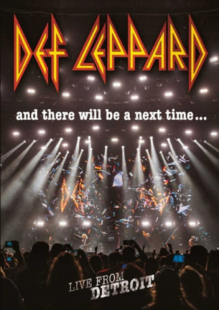 Video And There Will Be A Next Time...Live From Detroit Def Leppard