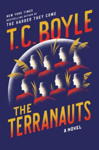 Kniha Terranauts T. C. Boyle