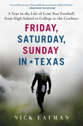 Carte Friday, Saturday, Sunday in Texas Nick Eatman