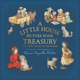 Kniha Little House Picture Book Treasury Laura Ingalls Wilder