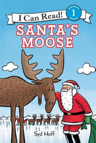 Knjiga Santa's Moose: A Christmas Holiday Book for Kids Syd Hoff