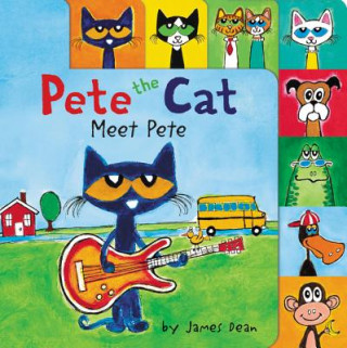 Kniha Pete the Cat: Meet Pete James Dean