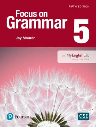 Boek NEW EDITION FOCUS ON GRAMMAR 5 WITH MYEN Jay Maurer