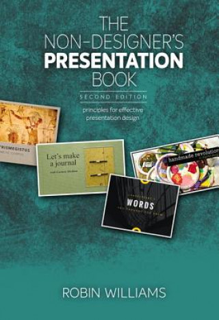 Kniha Non-Designer's Presentation Book, The Robin Williams
