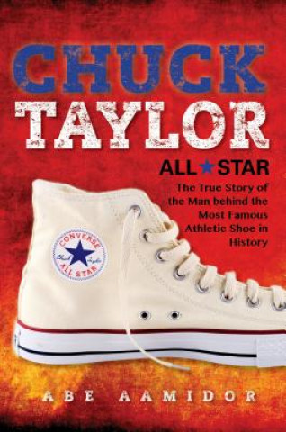 Книга Chuck Taylor, All Star Abraham Aamidor