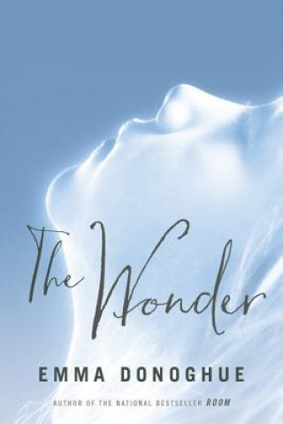 Книга The Wonder Emma Donoghue