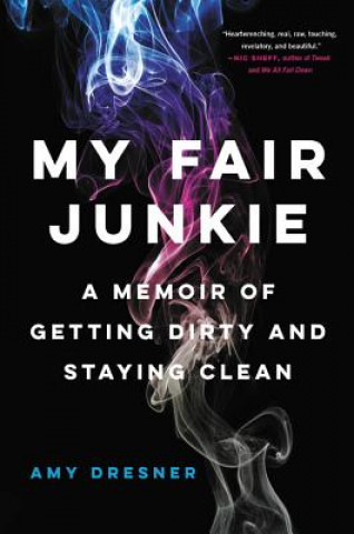 Kniha My Fair Junkie Amy Dresner