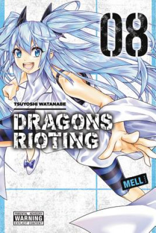 Könyv Dragons Rioting, Vol. 8 Tsuyoshi Watanabe