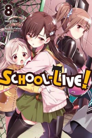 Könyv School-Live!, Vol. 8 Norimitsu Kaihou (Nitroplus)