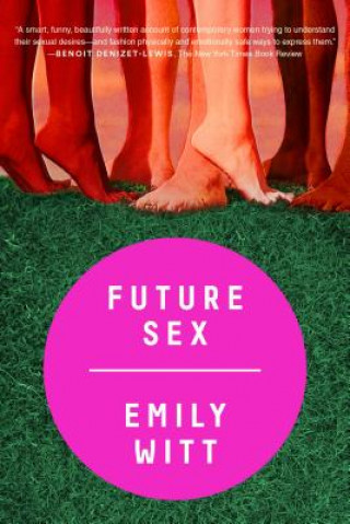 Книга Future Sex Emily Witt
