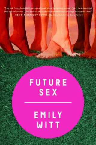 Knjiga Future Sex Emily Witt