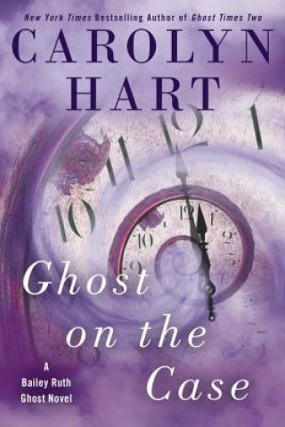 Kniha Ghost On The Case Carolyn Hart